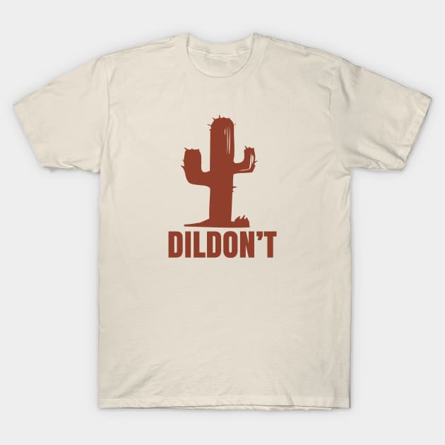 Cactus T-shirt Humor T-Shirt by stayfrostybro